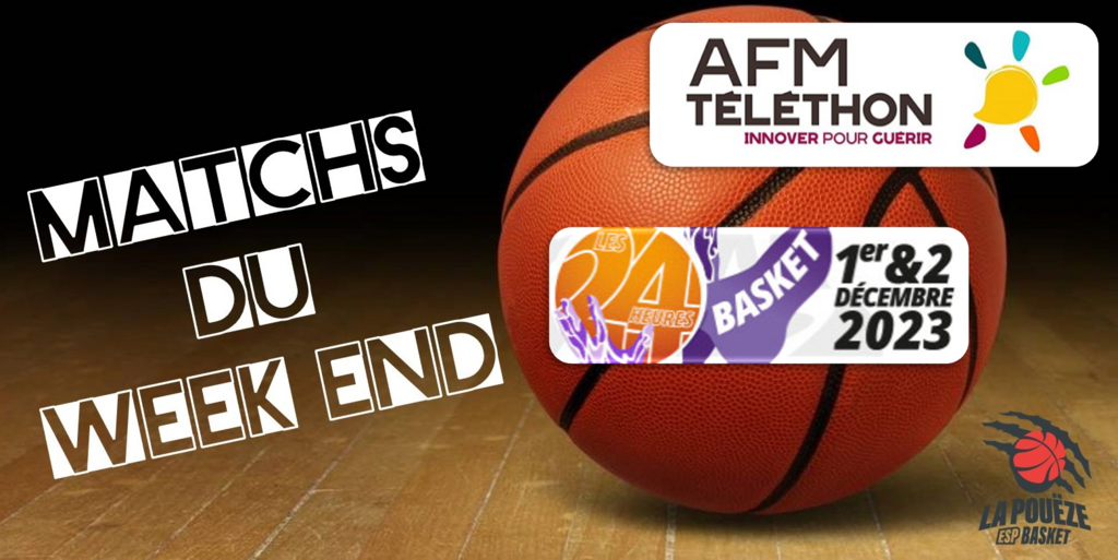 WE Matchs - 24h Basket AFM-Téléthon - 1 et 2 Dec 2023